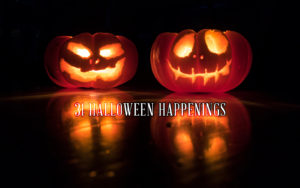 31 Halloween Happenings